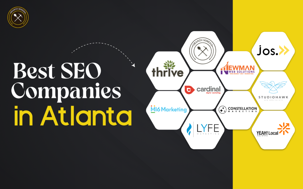 Top Atlanta SEO companies including Search Miners, Thrive, LYFE Marketing, and Cardinal Digital Marketing