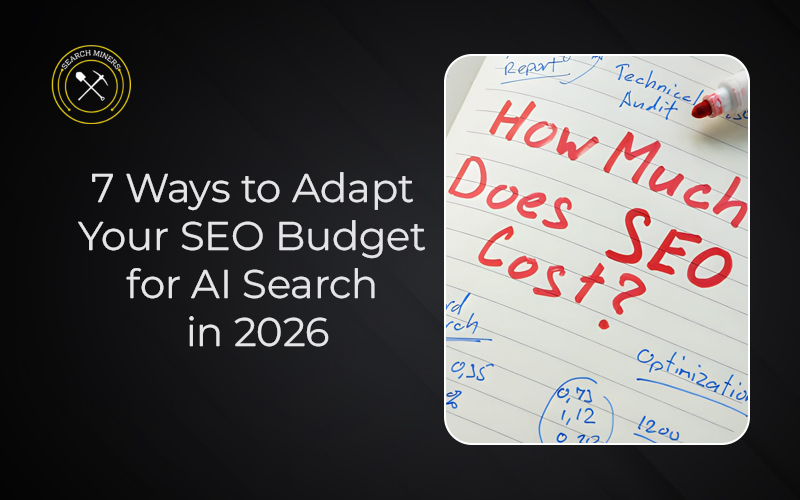 Adapt SEO budget for AI search visibility and organic growth strategies in 2026