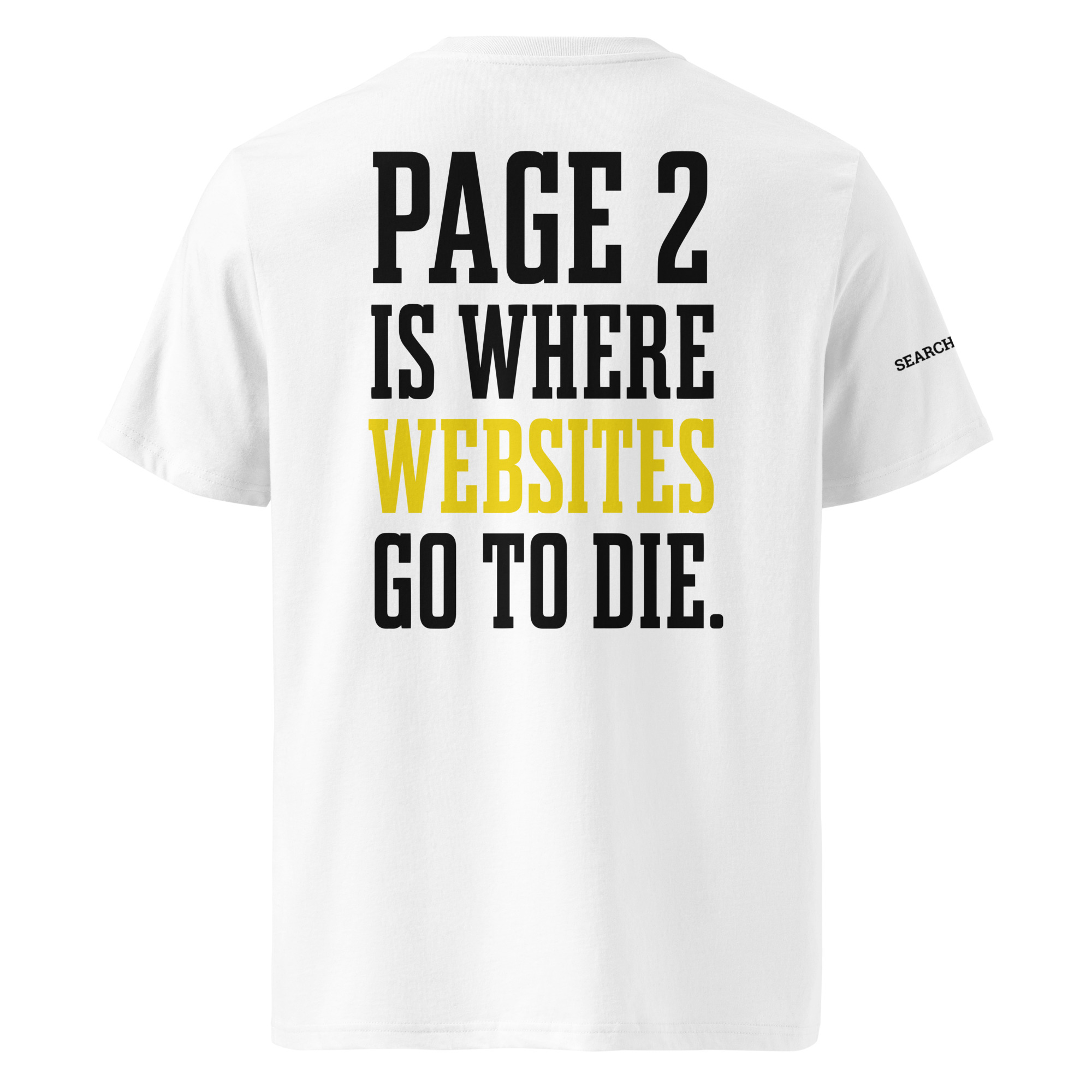 Page 2 Is Where Websites Go to Die T-Shirt - Image 2